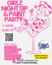 Load image into Gallery viewer, JUNE 19TH  SIP &amp; PAINT X LETS GO GIRL (KENT)